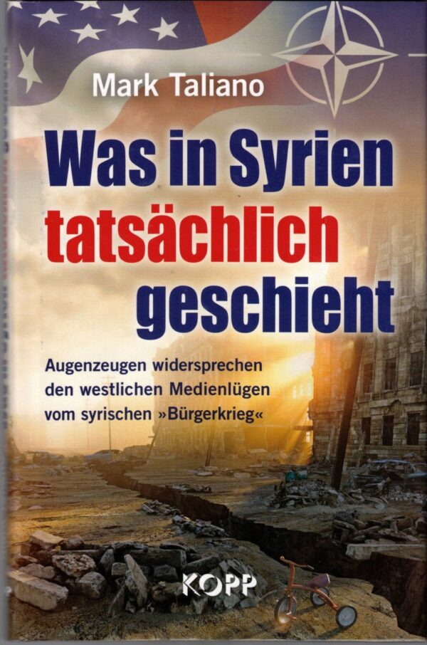 Was in Syrien tatsächlich geschieht