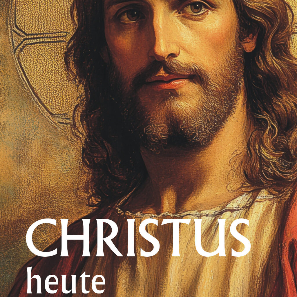 CHRISTUS heute begegnen