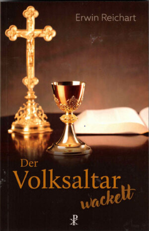 Der Volksaltar wackelt