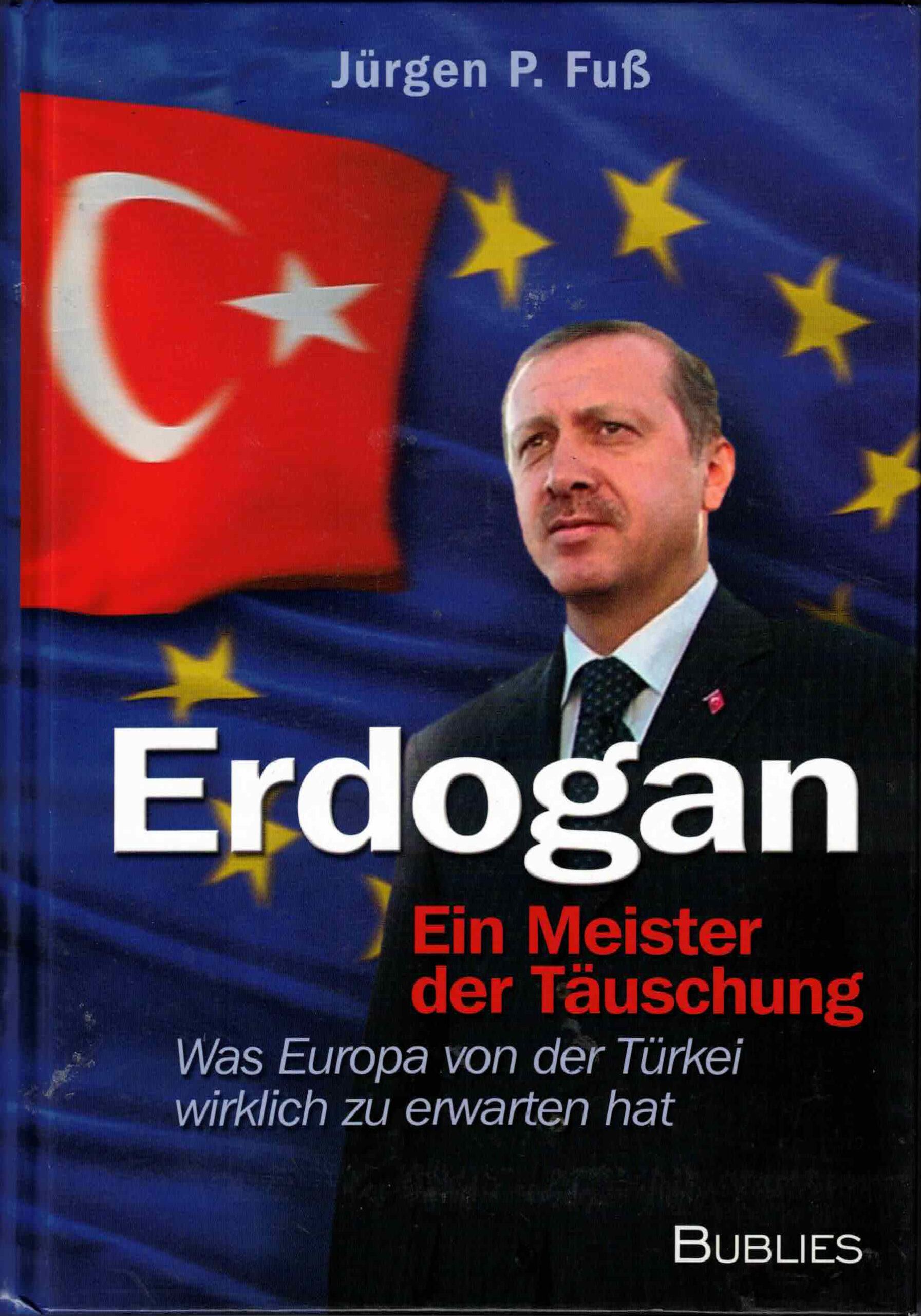 Erdogan - Ein Meister der Täuschung
