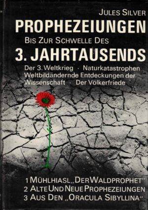 Prophezeiungen bis zur Schwelle des 3. Jahrtausends