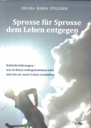 Sprosse für Sprosse dem Leben entgegen