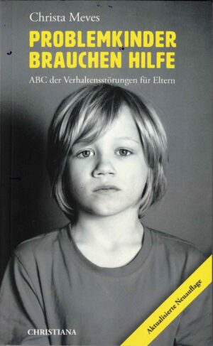 Problemkinder brauchen Hilfe