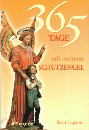 365 Tage mit meinem Schutzengel